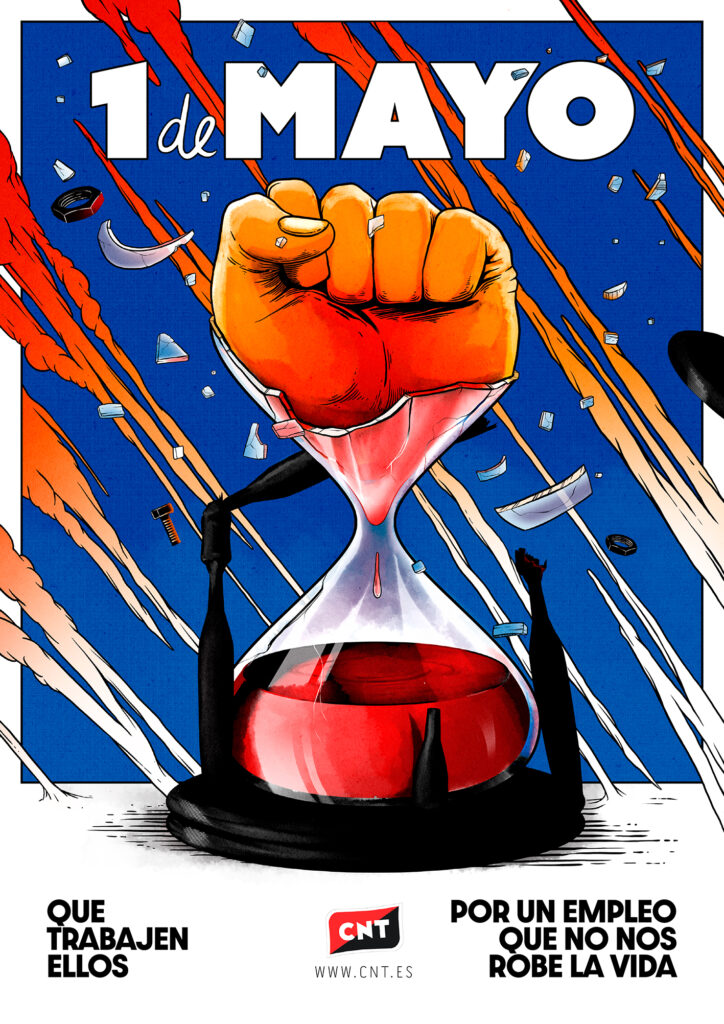 Cartel 1 de Mayo. Que trabajen ellos, por un empleo que no nos robe la vida