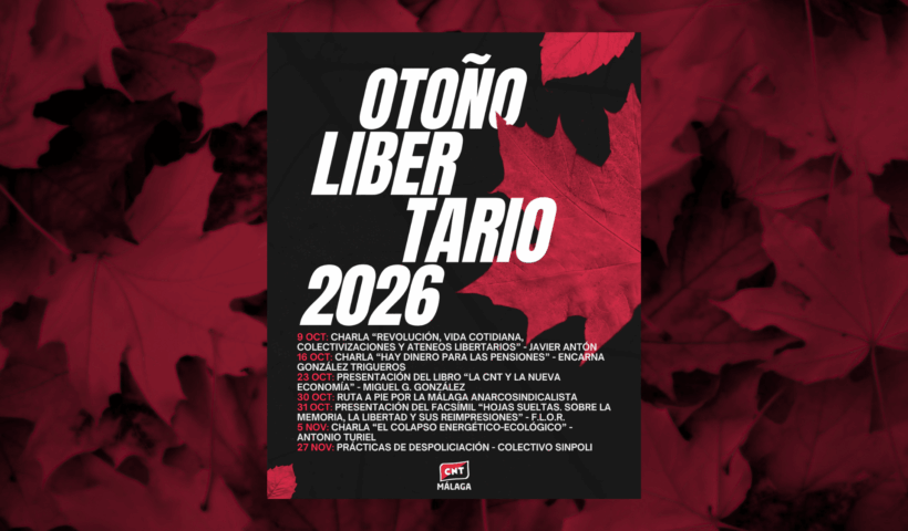 Cartel de las actividades del Otoño libertario 2026 organizado por CNT Málaga
